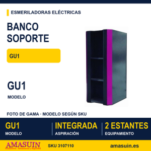 Banco Soporte Esmeriladoras GU1 con Aspiración.