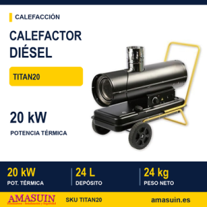Calefactor Aire Caliente TITAN20 a Gasoil