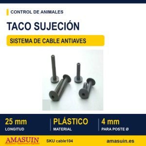 Taco Sujeción 25mm Poste Cable Anti Aves.
