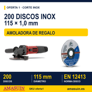 Oferta 1: 200 Discos Corte Inox 115mm. Regalo Amoladora