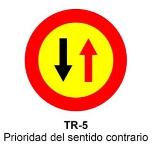 Señal Acero MOPU TR5 Prioridad al sentido contrario