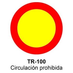 Señal Acero MOPU TR100 Circulación prohibida