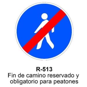 Señal Acero MOPU R513 Fin de camino obligatorio para peatones