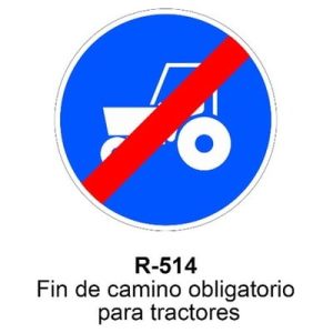 Señal Acero MOPU R514 Fin de camino obligatorio para tractores