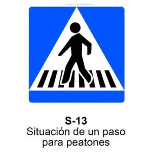 Señal Chapa Económica S13 Situación de un paso para peatones