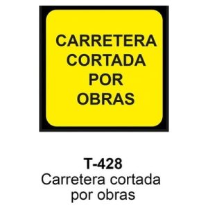 Señal Chapa Económica T428 Carretera cortada por obras