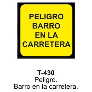 Señal Chapa Económica T430 Peligro. Barro en la carretera