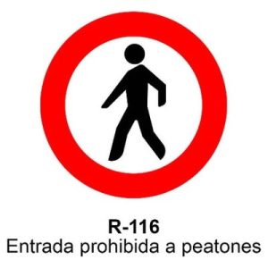 Señal Aluminio MOPU R116 Entrada prohibida a peatones - Dorso cerrado