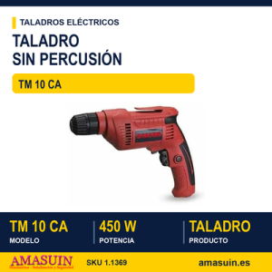 TALADRO NO PERCUTOR TM 10 CA