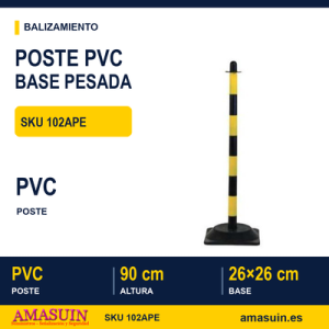 Poste PVC Amarillo/Negro Base Pesada.