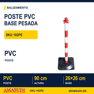 Poste PVC Rojo/Blanco Base Pesada.