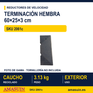 Terminación Hembra 60x25x3cm Reductor de Velocidad.