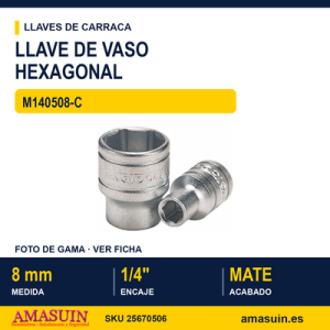 Llave de Vaso Hexagonal ¼” M140508-C - 8MM