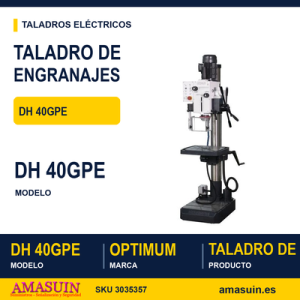 Taladro Engranajes DH 40GPE OPTIdrill.
