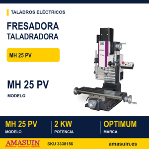 Fresadora Taladradora MH 25 PV.
