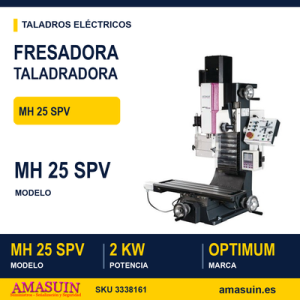 Fresadora Taladradora MH 25 SPV.