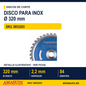 Disco Corte Inox Ø320x2.2x25.4mm. 84T.