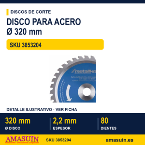 Disco Corte Acero Ø320x2.2x25.4mm. 80T.