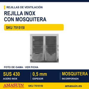 Rejilla inoxidable con mosquitera - REJILLA 15 X 15 INOXIDABLE