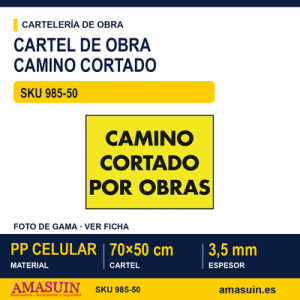 Cartel PP Camino Cortado por Obras de 70x50cm