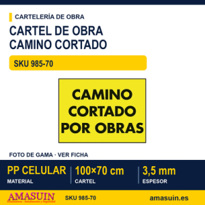 Cartel PP Camino Cortado por Obras de 100x70cm