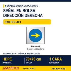 Señal Bolsa Plástico Dirección Obligatoria Derecha.