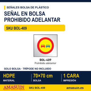 Señal Bolsa Plástico Prohibido Adelantar.