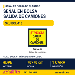 Señal Bolsa Plástico Salida de Camiones.