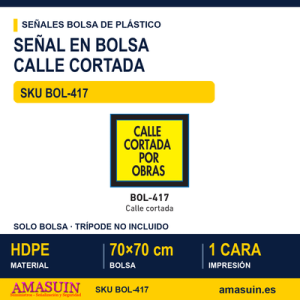 Señal Bolsa Plástico Calle Cortada por Obras.