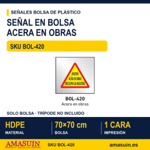 Señal Bolsa Plástico Acera en Obras.