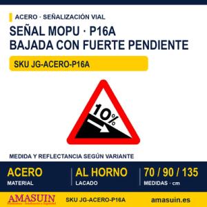 Señal Acero MOPU P16A Bajada con fuerte pendiente