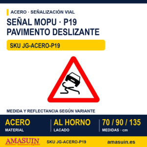 Señal Acero MOPU P19 Pavimento deslizante