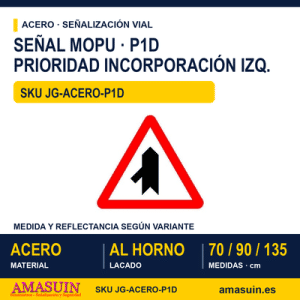 Señal Acero MOPU P1D Prioridad sobre incorporación por la izquierda