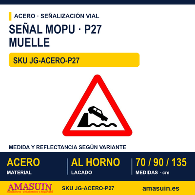 Señal Acero MOPU P27 Muelle 1 Señal Acero MOPU P27 Muelle