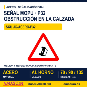 Señal Acero MOPU P32 Obstrucción en la calzada