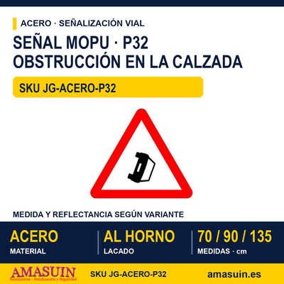 Señal Acero MOPU P32 Obstrucción en la calzada 1 Señal Acero MOPU P32 Obstrucción en la calzada