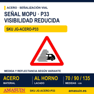 Señal Acero MOPU P33 Visibilidad reducida