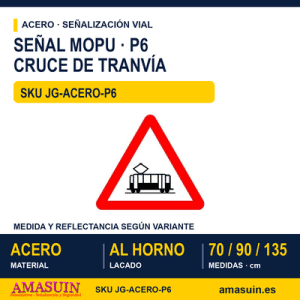 Señal Acero MOPU P6 Cruce de tranvía