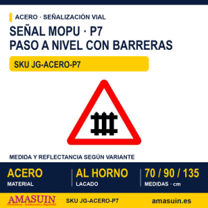 Señal Acero MOPU P7 Paso a nivel con barreras