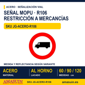 Señal Acero MOPU R106 Prohibido a vehículos de mercancías
