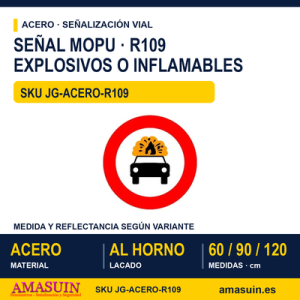 Señal Acero MOPU R109 Prohibido a mercancías explosivas o inflamables