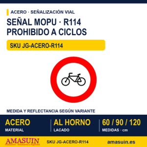 Señal Acero MOPU R114 Entrada prohibida a ciclos