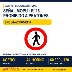 Señal Acero MOPU R116 Entrada prohibida a peatones