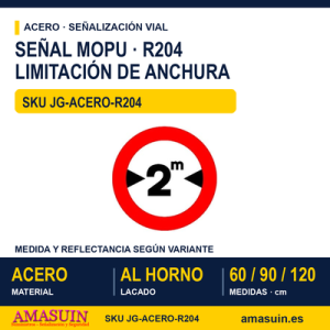 Señal Acero MOPU R204 Limitación de anchura
