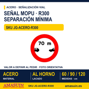 Señal Acero MOPU R300 Separación mínima