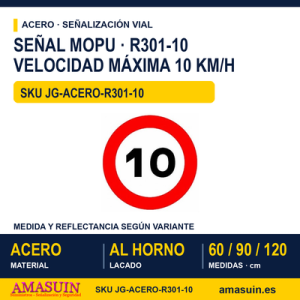Señal Acero MOPU R301 Velocidad máxima 10 km/h