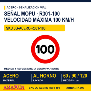 Señal Acero MOPU R301 Velocidad máxima 100 km/h