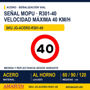Señal Acero MOPU R301 Velocidad máxima 40 km/h