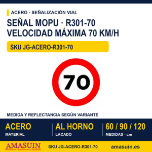 Señal Acero MOPU R301 Velocidad máxima 70 km/h