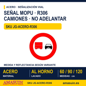 Señal Acero MOPU R306 Adelantamiento prohibido para camiones